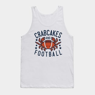 Crabcakes and Football That's What Maryland Does Crab Cakes Tank Top
